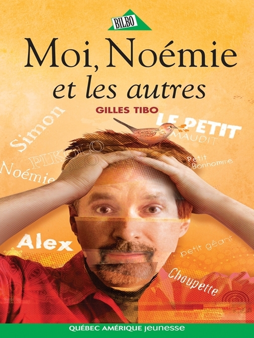Title details for Moi, Noémie et les autres by Gilles Tibo - Available